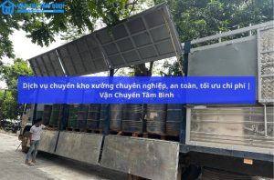 Chuyển kho xưởng trọn gói - Vận Chuyển Tâm Bình